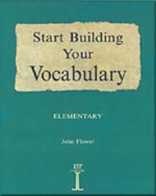 Start Building Your Vocabulary : Elementary   1995 9781899396054 Front Cover
