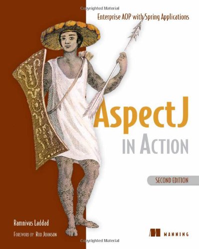 AspectJ in Action Enterprise AOP with Spring Applications 2nd 2009 9781933988054 Front Cover