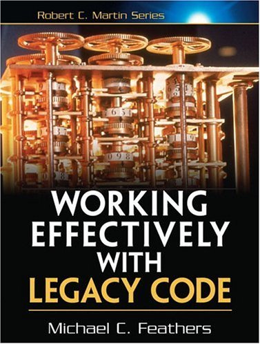 Working Effectively with Legacy Code   2005 9780131177055 Front Cover