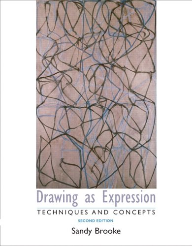Drawing as Expression Technique and Concepts 2nd 2007 (Revised) 9780131940055 Front Cover