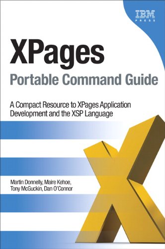 XPages Portable Command Guide A Compact Resource to XPages Application Development and the XSP Language  2012 (Revised) 9780132943055 Front Cover