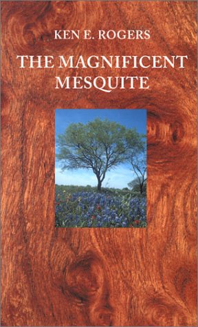 Magnificent Mesquite   2000 9780292771055 Front Cover