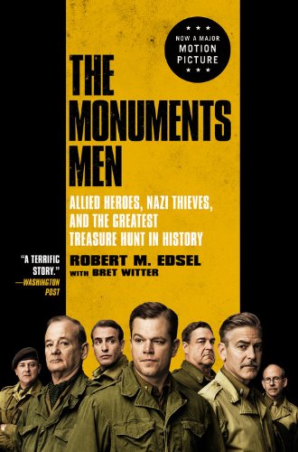Monuments Men Allied Heroes, Nazi Thieves, and the Greatest Treasure Hunt in History N/A 9780316240055 Front Cover