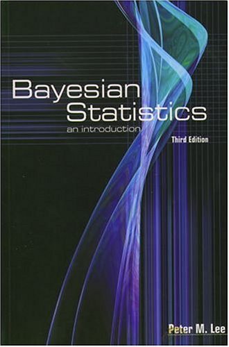 Bayesian Statistics An Introduction 3rd 2004 (Revised) 9780340814055 Front Cover