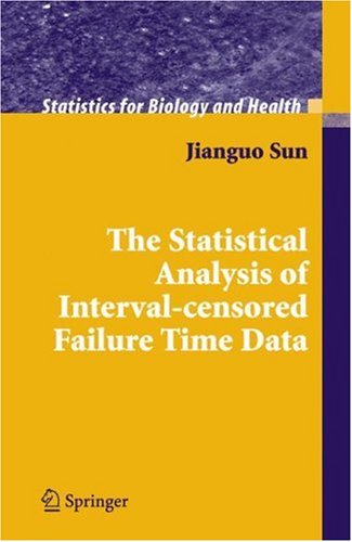 Statistical Analysis of Interval-Censored Failure Time Data   2006 9780387329055 Front Cover