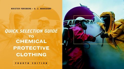 Quick Selection Guide to Chemical Protective Clothing  4th 2003 (Revised) 9780471271055 Front Cover