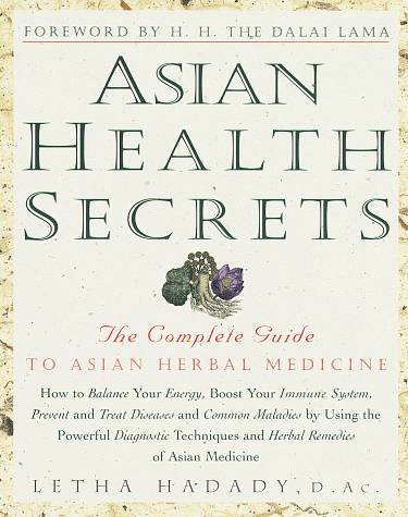 Asian Health Secrets The Complete Guide to Asian Herbal Medicine N/A 9780609801055 Front Cover