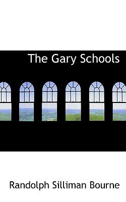 The Gary Schools:   2009 9781103894055 Front Cover