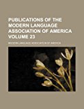 Publications of the Modern Language Association of America  N/A 9781154058055 Front Cover