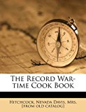 Record War-time Cook Book  N/A 9781173235055 Front Cover