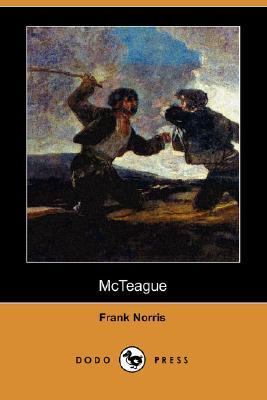 McTeague A Story of San Francisco N/A 9781406540055 Front Cover