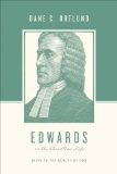 Edwards on the Christian Life Alive to the Beauty of God  2014 9781433535055 Front Cover
