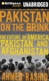 Pakistan on the Brink: The Future of America, Pakistan and Afghanistan, Library  2012 9781455865055 Front Cover