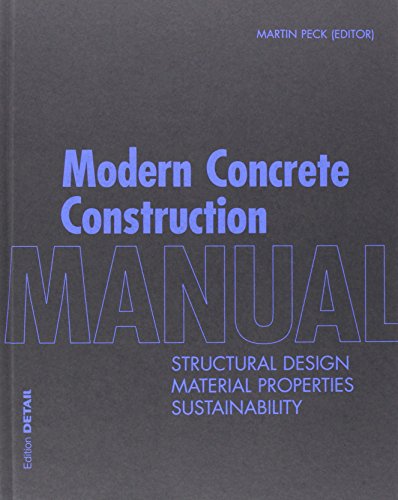 Modern Concrete Construction Manual: Structural Design, Material Properties, Sustainability  2014 9783955532055 Front Cover
