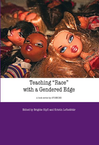 Teaching "Race" with a Gendered Edge   2012 9786155225055 Front Cover