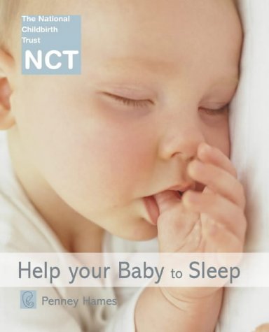 Help Your Baby to Sleep (National Childbirth Trust Guides) N/A 9780007136056 Front Cover