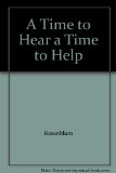 Time to Hear, a Time to Help Listening to People with Cancer N/A 9780029271056 Front Cover