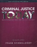 CRIMINAL JUSTICE TODAY >ANNOT.INSTRS<   N/A 9780133460056 Front Cover