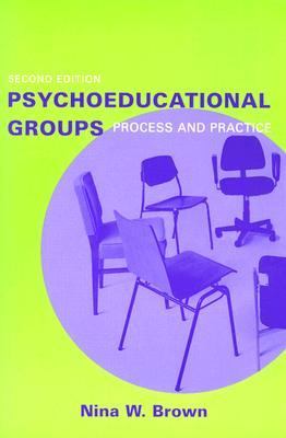 Psychoeducational Groups Process and Practice 2nd 2004 (Revised) 9780203507056 Front Cover