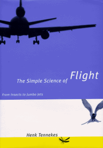 Simple Science of Flight From Insects to Jumbo Jets  1996 9780262201056 Front Cover