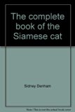 Complete Book of the Siamese Cat  1968 9780498075056 Front Cover