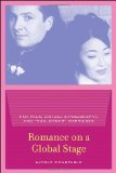 Romance on a Global Stage Pen Pals, Virtual Ethnography, and Mail Order Marriages  2003 9780520237056 Front Cover