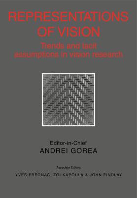 Representations of Vision Trends and Tacit Assumptions in Vision Research  2009 9780521115056 Front Cover