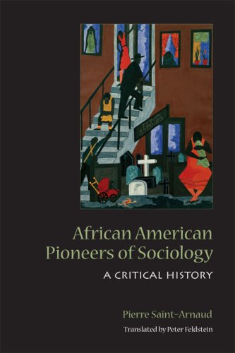 African American Pioneers of Sociology A Critical History  2009 9780802094056 Front Cover
