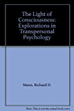 Light of Consciousness Explorations in Transpersonal Psychology N/A 9780873959056 Front Cover