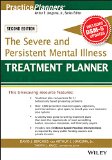 Severe and Persistent Mental Illness Treatment Planner  2nd 2015 9781119063056 Front Cover