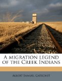 Migration Legend of the Creek Indians N/A 9781177649056 Front Cover