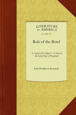 Rob of the Bowl  N/A 9781429045056 Front Cover