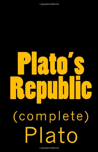Plato's Republic (complete)  N/A 9781449551056 Front Cover
