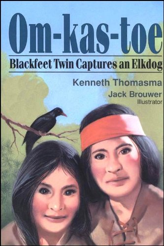 Om-Kas-Toe Blackfoot Twin Captures Elkdog N/A 9781880114056 Front Cover