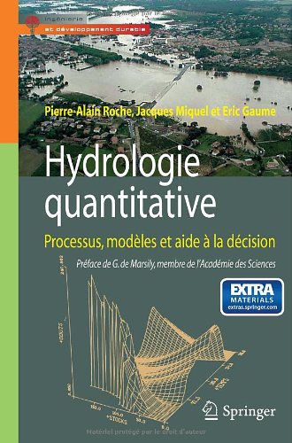 Hydrologie Quantitative Processus, Modï¿½les et Aide ï¿½ la Dï¿½cision  2012 9782817801056 Front Cover