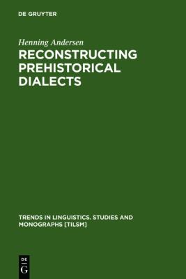 Reconstructing Prehistorical Dialects Initial Vowels in Slavic and Baltic  1996 9783110147056 Front Cover