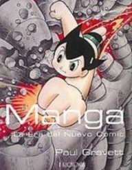 Manga, La Era Del Nuevo Comic:  2006 9788496592056 Front Cover