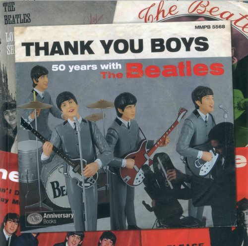Thank You Boys 50 Years with the Beatles  2011 9788896408056 Front Cover