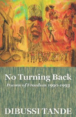 No Turning Back : Poems of Freedom 1990-1993  2007 9789956558056 Front Cover