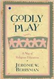 Godly Play : Teaching Children the Christian Faith N/A 9780060608057 Front Cover