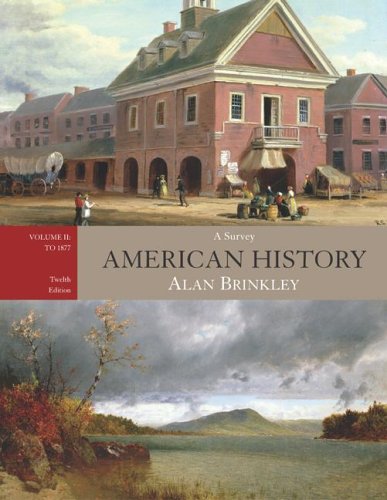 American History A Survey, Volume I: To 1877 12th 2007 9780073255057 Front Cover