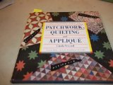 Complete Book of Patchwork, Quilting and Applique   1987 9780131582057 Front Cover