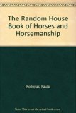 Random House Book of Horses and Horsemanship   1991 9780394987057 Front Cover