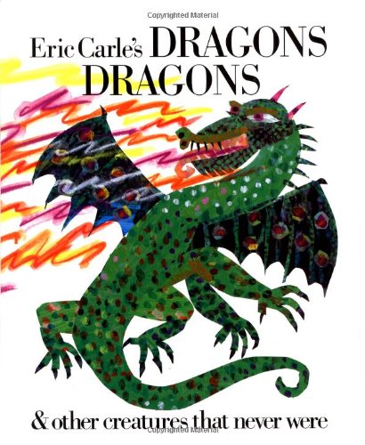 Eric Carle's Dragons, Dragons  N/A 9780399221057 Front Cover