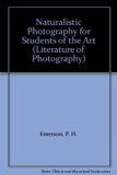 Naturalistic Photography for Students of the Art Reprint  9780405049057 Front Cover