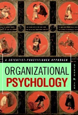 Organizational Psychology A Scientist-Practitioner Approach  2002 9780471219057 Front Cover