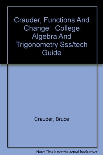 Functions and Change A Modeling Approach to College Algebra and Trigonometry  2008 9780618858057 Front Cover