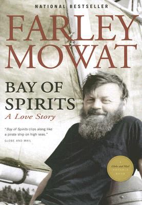 Bay of Spirits A Love Story  2007 9780771065057 Front Cover