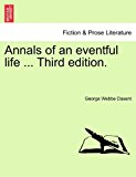 Annals of an Eventful Life N/A 9781241228057 Front Cover