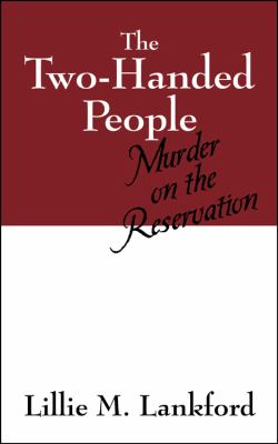 Two-Handed People Murder on the Reservation  2009 9781432736057 Front Cover